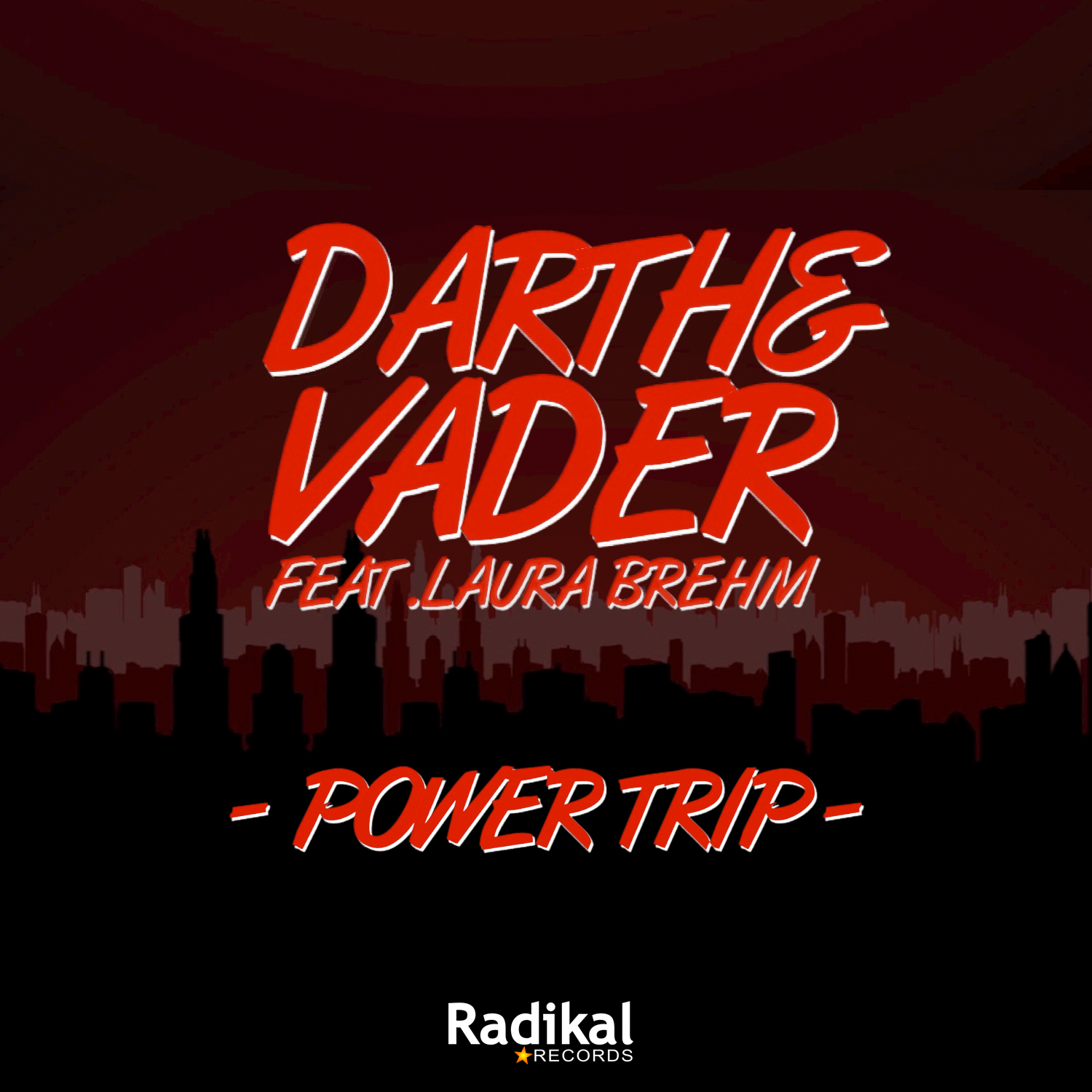 “power Trip” By Darth And Vader Feat Laura Brehm Will Hit Us And Canada July 16th